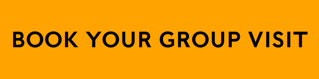 BOOK YOUR GROUP VISIT